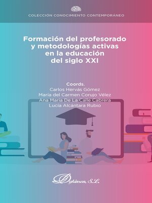 cover image of Formación del profesorado y metodologías activas en la educación del siglo XXI